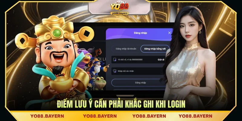 Điểm lưu ý cần phải khắc ghi khi login