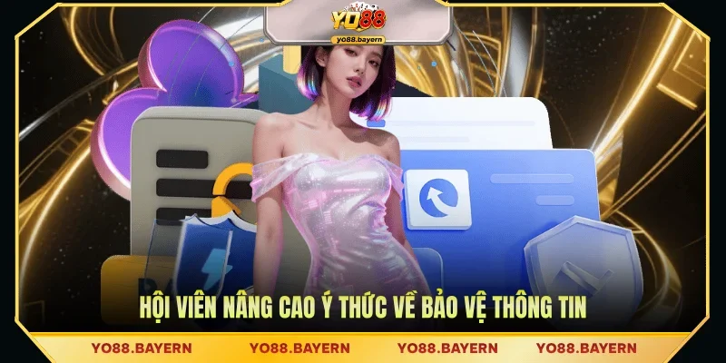 Hội viên nâng cao ý thức về bảo vệ thông tin
