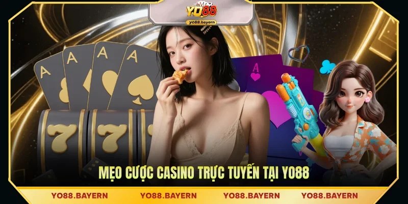 Mẹo cược casino trực tuyến tại YO88